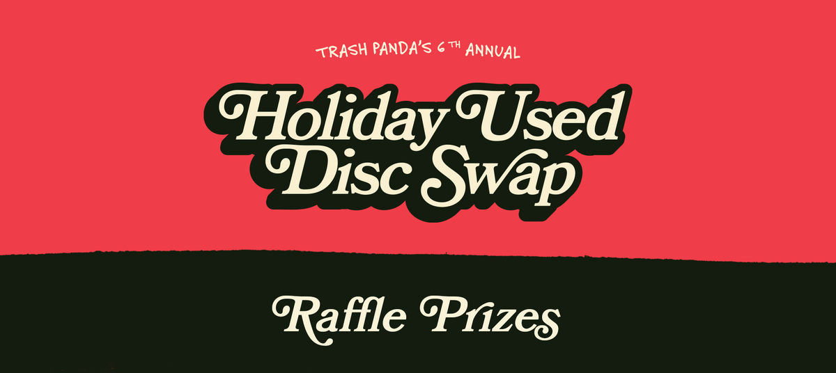 Gp Used Raffle 2025 Holiday Used Disc Swap Raffle Prizes – Trash Panda Disc Golf